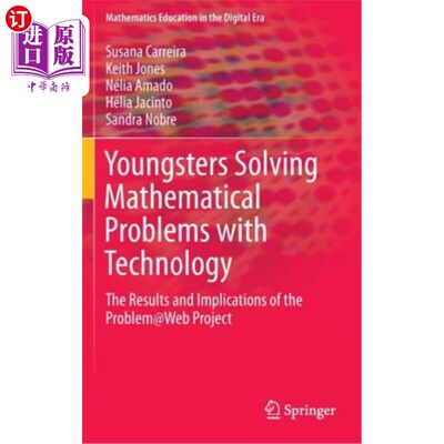 海外直订Youngsters Solving Mathematical Problems with Technology: The Results and Implic 青少年用科技解决数学问题：
