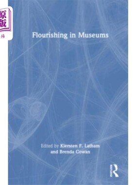 海外直订Flourishing in Museums 博物馆的繁荣