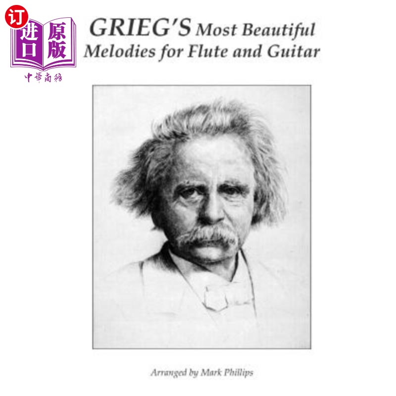 海外直订Grieg's Most Beautiful Melodies for Flute and Guitar 格里格最优美的长笛和吉他旋律