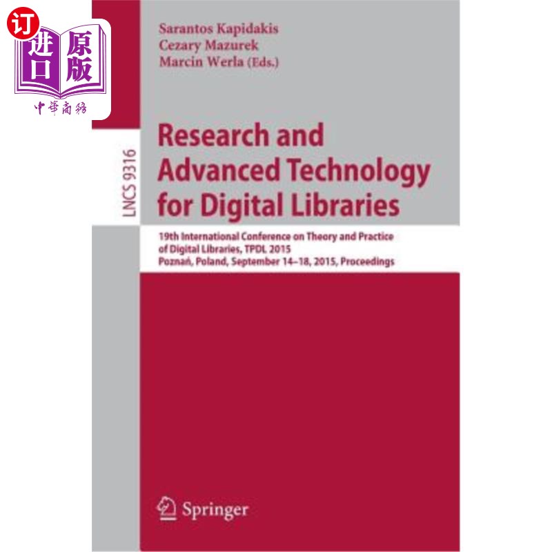 海外直订Research and Advanced Technology for Digital Libraries: 19th International Confe 数字图书馆研究与先进技术：