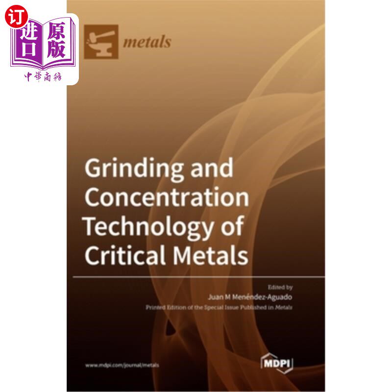 海外直订Grinding and Concentration Technology of Critical Metals 临界金属的磨矿浓缩技术