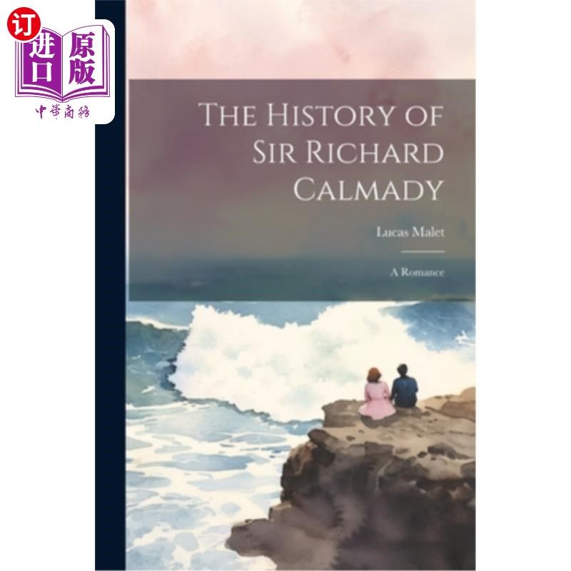 海外直订The History of Sir Richard Calmady: A Romance 理查德·卡尔马迪爵士的历史：一部浪漫小说,书籍/杂志/报纸,文学小说类原版书,淘宝优惠券,粉丝福利购,淘宝优惠卷