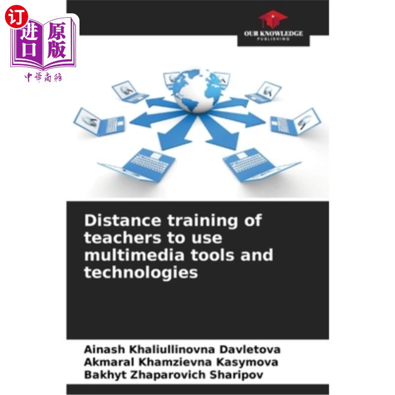 海外直订Distance training of teachers to use multimedia tools and technologies 远程培训教师使用多媒体工具和技术