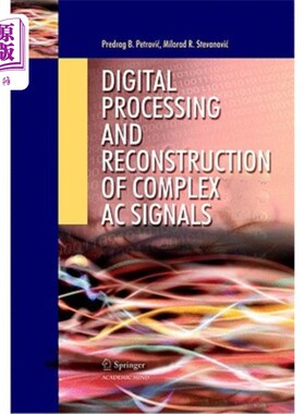 海外直订Digital Processing and Reconstruction of Complex AC Signals 复杂交流信号的数字处理与重构