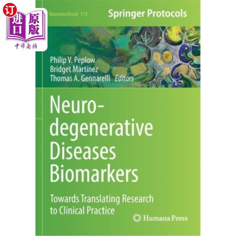 海外直订医药图书Neurodegenerative Diseases Biomarkers: Towards Translating Research to Clinical  神经退行性疾病生物