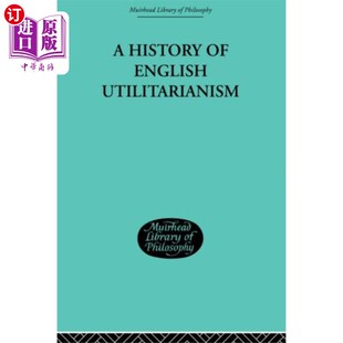 海外直订History of English Utilitarianism 英国功利主义史