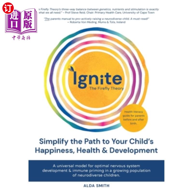海外直订IGNITE! The Firefly Theory: Simplify the Path to your Child's Happiness, Health  点燃!萤火虫理论:简化通向孩