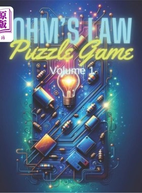 海外直订Ohm's Law Puzzle Game Volume 1: Mastering Electrical Circuits through Interactiv 欧姆定律益智游戏卷1：通过