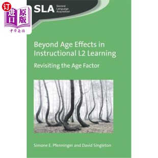 Factor 超越年龄效应：重新审 Learning Revisiting Effects Instructional 二语教学中 海外直订Beyond the Age