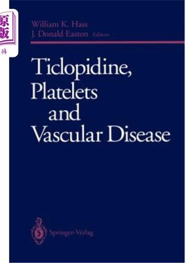 海外直订医药图书Ticlopidine, Platelets and Vascular Disease 噻氯匹定、血小板与血管疾病