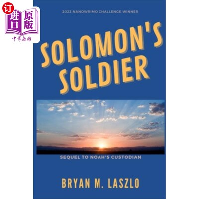 海外直订Solomon's Soldier: Sequel to Noah's Custodian 所罗门的士兵：诺亚守护者的续集