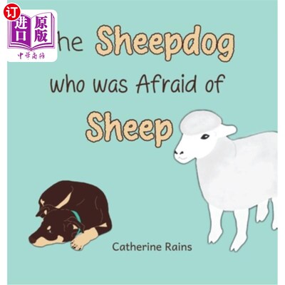 海外直订The Sheepdog who was Afraid of Sheep 怕羊的牧羊犬