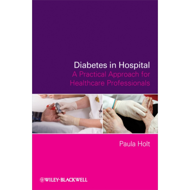 现货 医院糖尿病人治疗方法 Diabetes In Hospital 英文原版 Paula Holt 中商原版