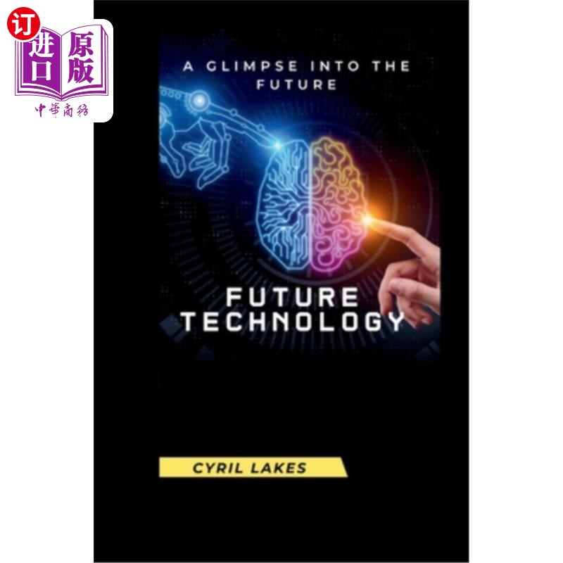 海外直订Future Technology: A Glimpse Into the Future 未来技术：展望未来