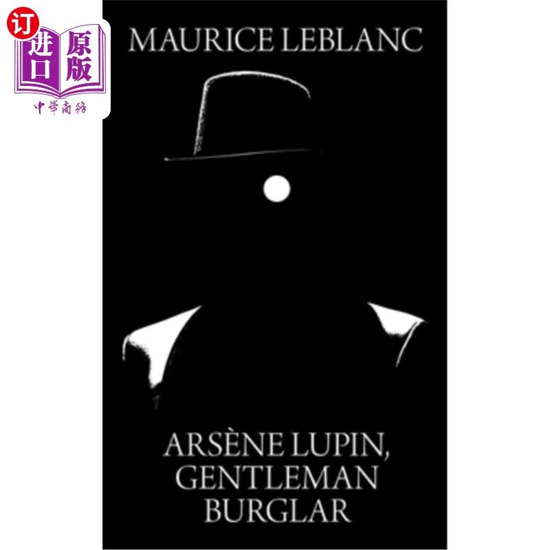 海外直订Arsene Lupin, Gentleman Burglar 阿森·卢平，绅士窃贼
