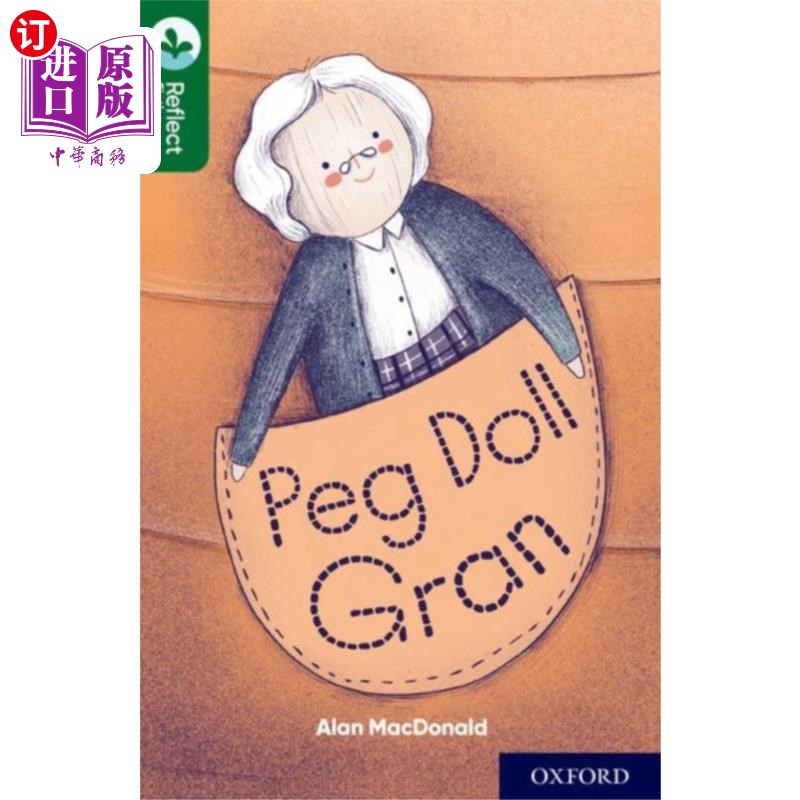 海外直订Oxford Reading Tree TreeTops Reflect: Oxford Rea... 牛津阅读树树梢反映:牛津阅读12级:Peg娃娃奶奶
