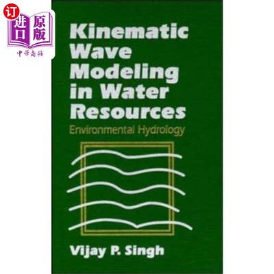 海外直订Kinematic Wave Modeling in Water Resources 水资源运动波模拟