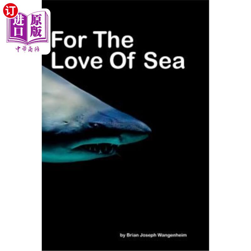 海外直订For The Love Of Sea: beautiful photography of sea life 海洋之恋:海洋生物的美丽摄影