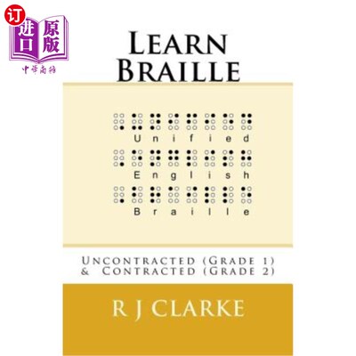 海外直订Learn Braille: Uncontracted (Grade 1) & Contracted (Grade 2) 学习布莱叶盲文：不受约束（1级）和收缩（2级）