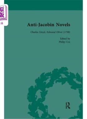 海外直订Anti-Jacobin Novels, Part I, Volume 2: Charles Lloyd, Edmund Oliver (1798) 反雅各宾派小说，第一部分，第二卷