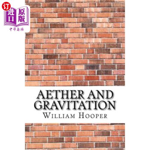 海外直订Aether and Gravitation 以太与引力