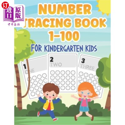 海外直订Number Tracing Book For Kindergarten and Preschool Kids: Number 1 - 100 (Full Nu 幼儿园和学龄前儿童编号追踪