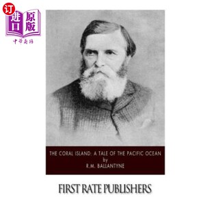 海外直订The Coral Island: A Tale of the Pacific Ocean 珊瑚岛:太平洋的故事