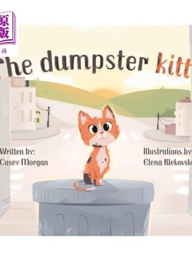 海外直订The Dumpster Kitty 垃圾箱里的小猫