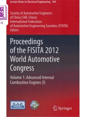 海外直订Proceedings of the FISITA 2012 World Automotive Congress, Volume 1: Advanced Int FISITA 201