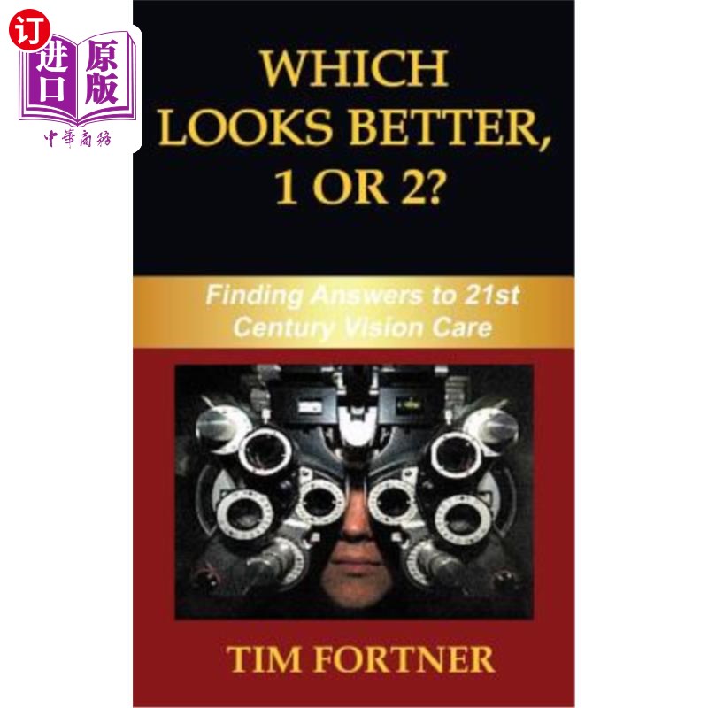 海外直订医药图书Which Looks Better, 1 or 2?: Finding Answers to 21st Century Vision Care 哪一个看起来更好，1还是2?: