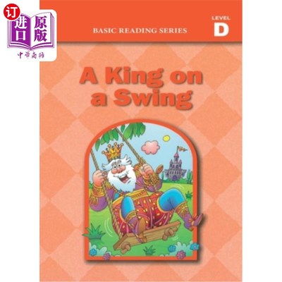 海外直订Basic Reading Series, Level D Reader, A King on a Swing: Classic Phonics Program 基础阅读系列，D级读者，秋