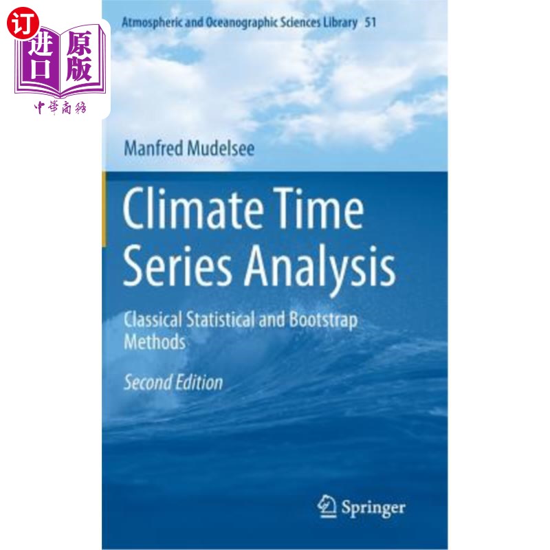海外直订Climate Time Series Analysis: Classical Statistical and Bootstrap Methods 气候时间序列分析:经典统计和Bootst