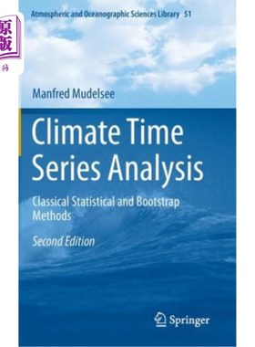 海外直订Climate Time Series Analysis: Classical Statistical and Bootstrap Methods 气候时间序列分析:经典统计和Bootst
