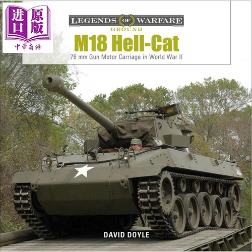 M18 地狱猫 式坦克歼击车 M18 Hell-Cat: 76 MM Gun Motor Carriage in World War II 英文原版 David Doyle【中商原版】