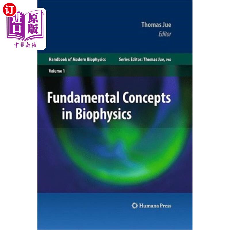 海外直订Fundamental Concepts in Biophysics: Volume 1 生物物理学基本概念:第1卷