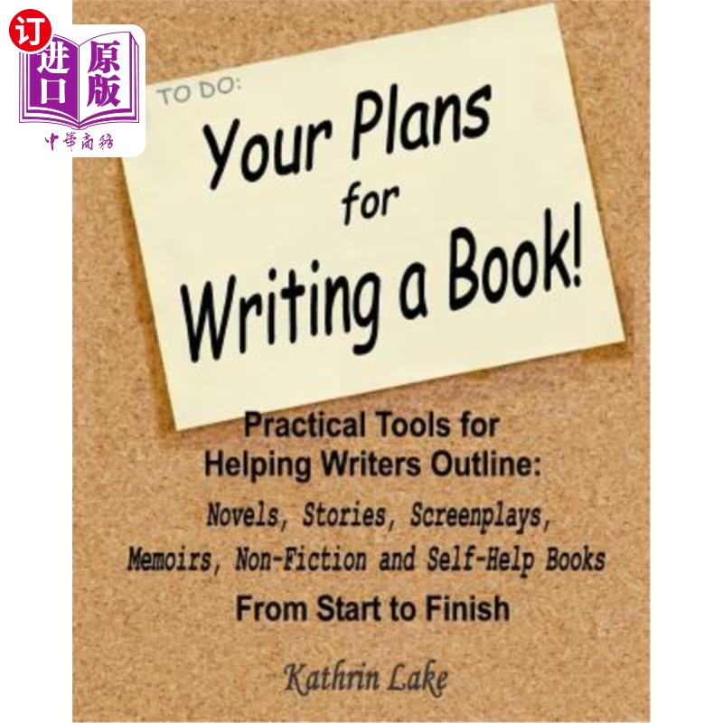 海外直订Your Plans for Writing a Book!: Practical Tools for Helping Writers Outline: Nov 你写书的计划！：帮助作家概
