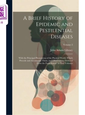 海外直订医药图书A Brief History of Epidemic and Pestilential Diseases: With the Principal Phenom 《传染病与瘟疫简史