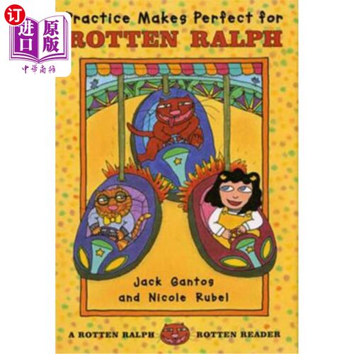 海外直订Practice Makes Perfect for Rotten Ralph: A Rotten Ralph Rotten Reader 熟能生巧:一本烂拉尔夫的烂读本