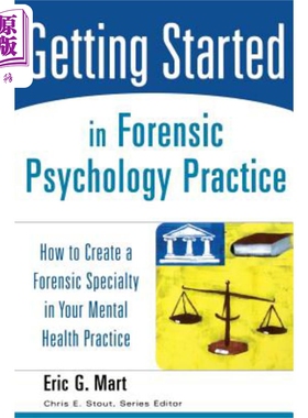 现货 法医心理学实践导论 Getting Started in Forensic Psychology Practice 英文原版 Eric Mart 中商原版