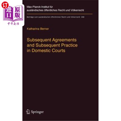 海外直订Subsequent Agreements and Subsequent Practice in Domestic Courts 国内法院的嗣后协议和嗣后惯例