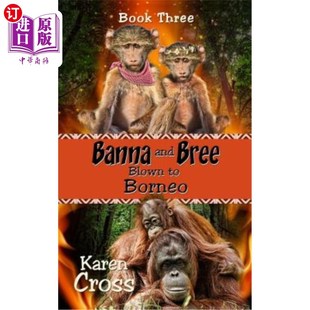 and Borneo Bree 班纳和布里被吹到婆罗洲 Blown 海外直订Banna