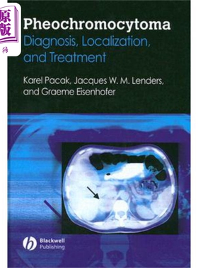 现货 嗜铬细胞瘤 诊断 局部化与治疗 Pheochromocytoma 英文原版 Karel Pacak 中商原版