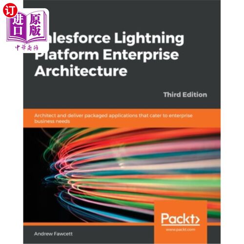 海外直订Salesforce Lightning Platform Enterprise Architecture: Architect and deliver pac Salesforce