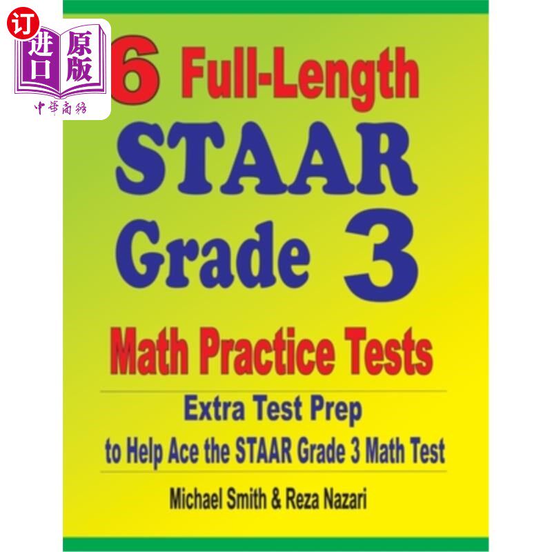 海外直订6 Full-Length STAAR Grade 3 Math Practice Tests: Extra Test Prep to Help Ace the 6个完整的STAAR