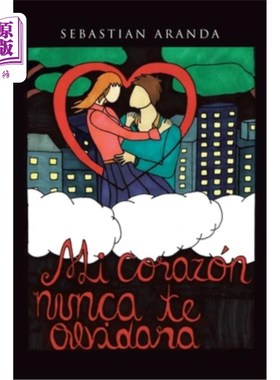 海外直订Mi corazón nunca te olvidará 我的心永远不会忘记你