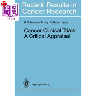 海外直订医药图书Cancer Clinical Trials: A Critical Appraisal 癌症临床试验:批判性评价