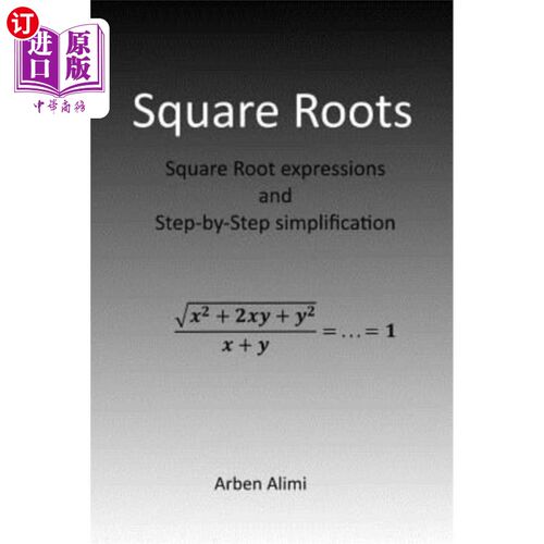 海外直订Square Roots: Square Root Expressions and Step-by-Step Simplification 平方根：平方根表达式和逐步简化