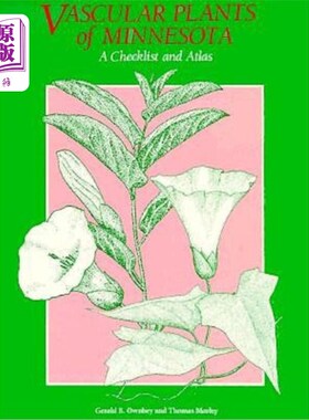 海外直订Vascular Plants of Minnesota: A Checklist and Atlas 明尼苏达州维管植物一览表与图集