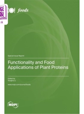 海外直订Functionality and Food Applications of Plant Proteins 植物蛋白的功能与食品应用