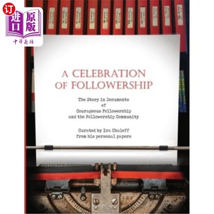 追随者 勇敢追随者和 Followership Documents Story The 庆祝 海外直订A Courageous Celebration